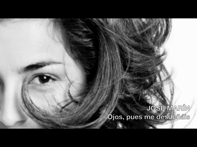 Lucía Martín-Cartón - "Ojos, pues me desdeñáis". Marín
