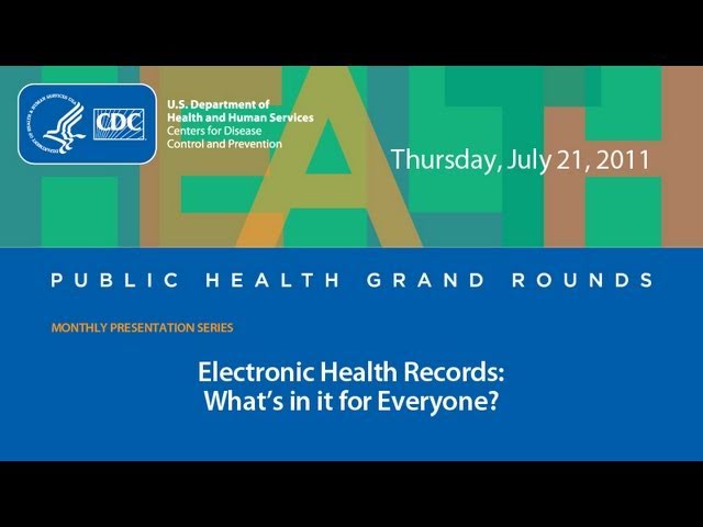Electronic Health Records: What's in it for Everyone?