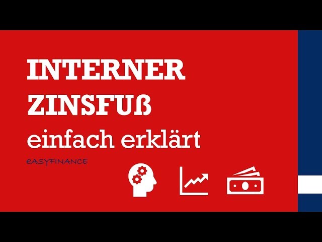 INTERNER ZINSFUß | Was ist die Internal Rate of Return? | einfach erklärt