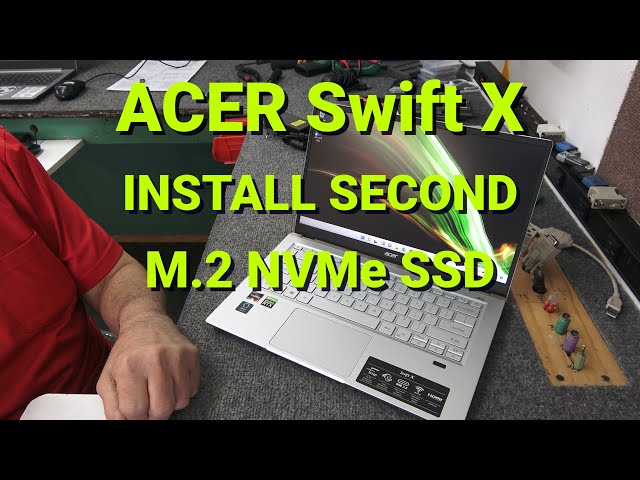 ACER Swift X ADD SECOND NVMe M.2 SSD Samsung SSD 980