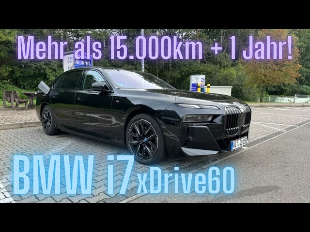 BMW i7 xDrive60: mehr als 15.000km + 1 Jahr - DER Rückblick!
