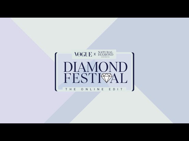 Vogue India and Natural Diamond Council present Diamond Festival - The Online Edit
