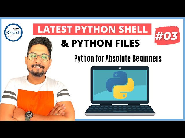 #3 Python Tutorial for Beginners | Know Python Shell and  Use Python Shell to Run Python Script File
