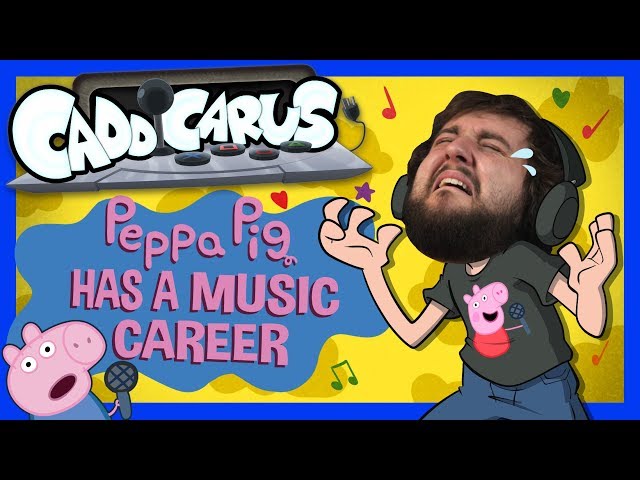 [OLD] Peppa Pig HAS A MUSIC CAREER - Caddicarus