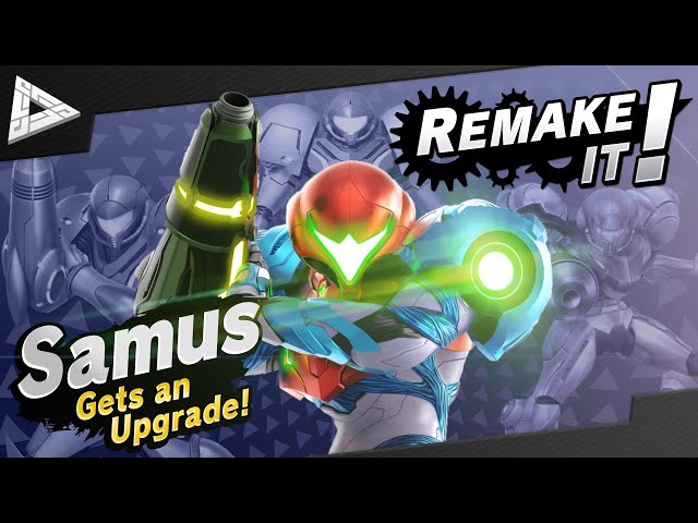 Remake It!  Samus' Smash Moveset