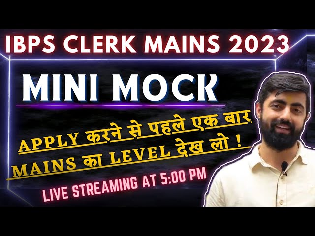 IBPS CLERK MAINS 2023 MINI-MOCK || By DhruvaSir || Level जो दिल दहला दे....