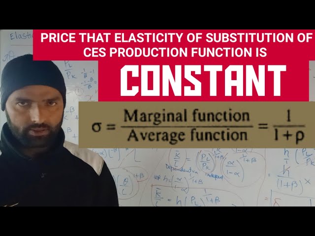 Elasticity of substitution of CES PRODUCTION FUNCTION #CES