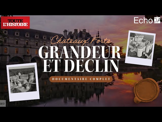 Grandeur et Déclin des Châteaux Forts : Une Épopée Historique 🔴 TOUTE L'HISTOIRE TV - Documentaire 🏰