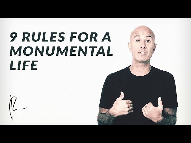 9 Rules for a Monumental Life | Robin Sharma