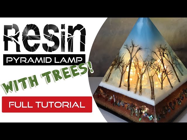 Make a Resin Pyramid Lamp - With Trees! Full Tutorial