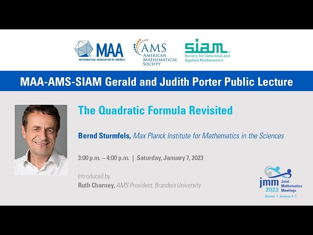 Bernd Sturmfels "The Quadratic Formula Revisited"