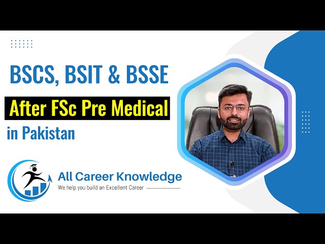 BSCS, BSSE, BSIT After FSc Pre Medical | Can I get admission in BSCS, BSSE After FSc Pre-Medical?