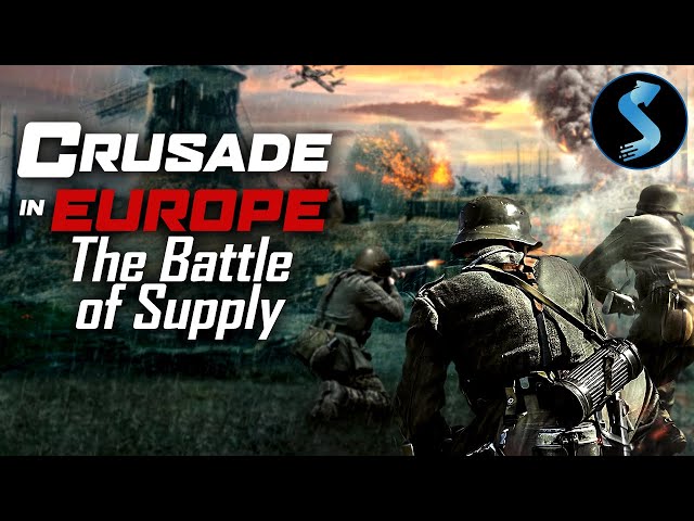 Crusade in Europe | S1Ep18 | The Battle of Supply | Omar Bradley | Dwight D. Eisenhower
