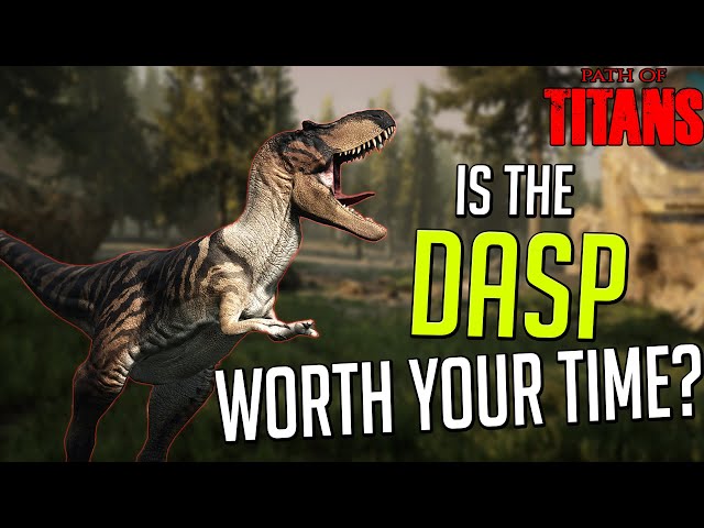 Is The Dasp Worth Growing? | Path of Titans