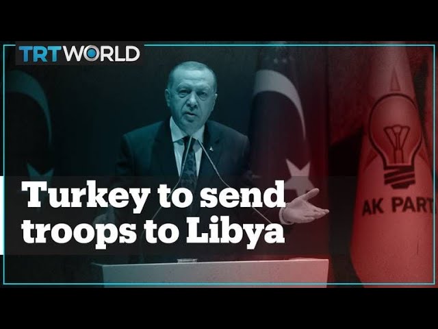 Turkey to send troops to Libya as soon as possible - Erdogan