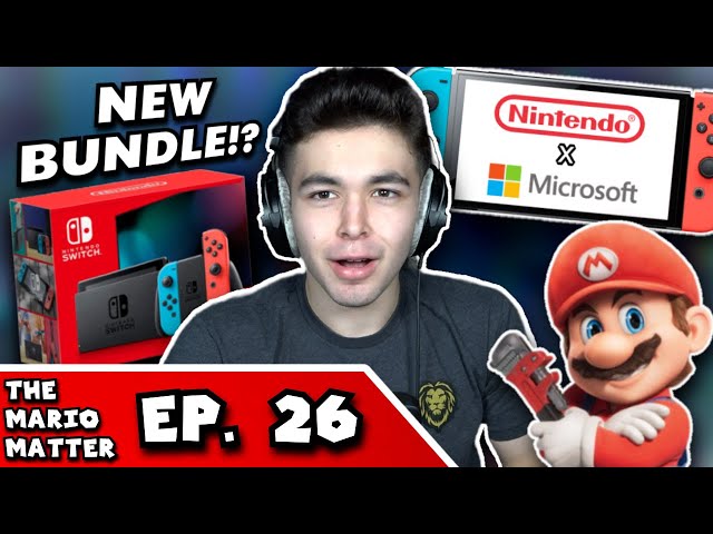 NEW Switch Bundle? Nintendo & Microsoft Sign HUGE Deal, & more! | THE MARIO MATTER EP. 26