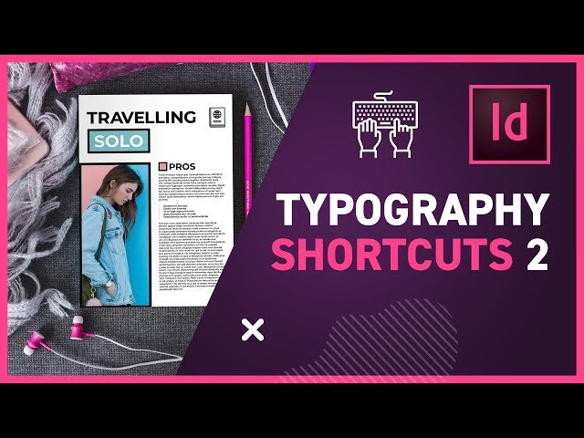 TYPOGRAPHY SHORTCUTS for Adobe applications Part 2