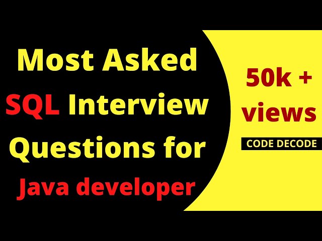 Most Asked SQL interview questions and answers for Java Developers with examples | Code Decode