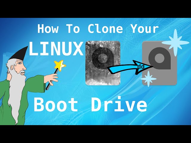 How To Clone Your Linux Boot Disk!
