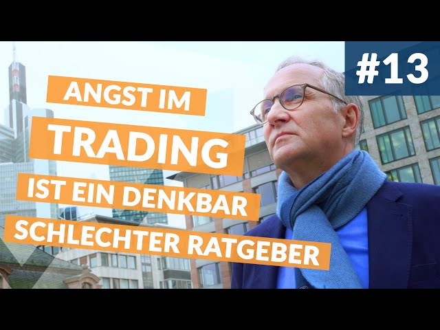 Roland Ullrich | Folge 13: Angst im Trading ist ein denkbar schlechter Ratgeber
