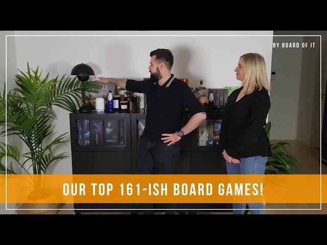 Our Top 161-ish Board Games!