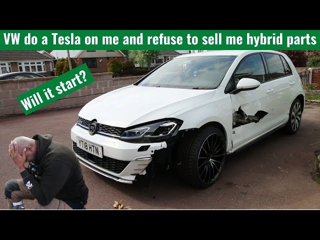 VW do a Tesla on me and refuse to sell me hybrid parts