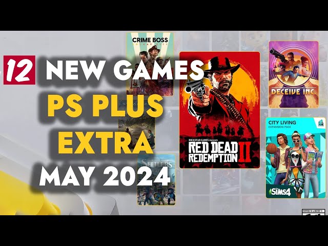 PS PLUS EXTRA MAY 2024 | FREE GAMES PS PLUS EXTRA MAY 2024