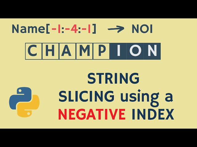 String Slicing using a Negative Index || Start : Stop : Step Index || What? How? || Python Tutorial