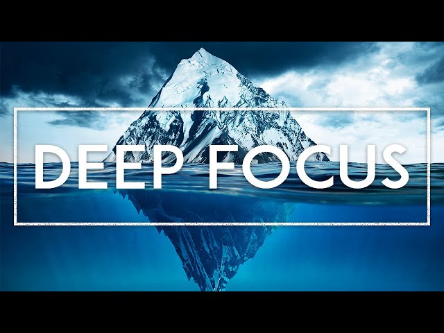 Deep Focus - Music For Reading And Concentration, Study Music, Reading Ambience