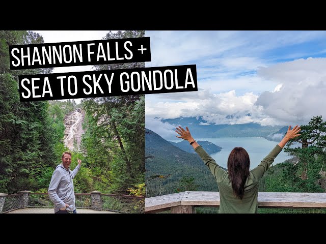 SEA TO SKY GONDOLA & SHANNON FALLS 2021 | Squamish, BC | Attractions near Vancouver