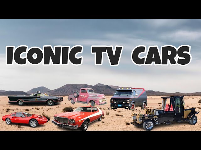 ICONIC TV CARS WE GREW UP WITH