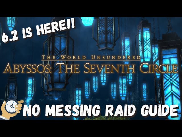 Abyssos: The 7th Circle Raid | BOSS GUIDE | Pandaemonium Seventh Circle | FFXIV 6.2 | ENDWALKER