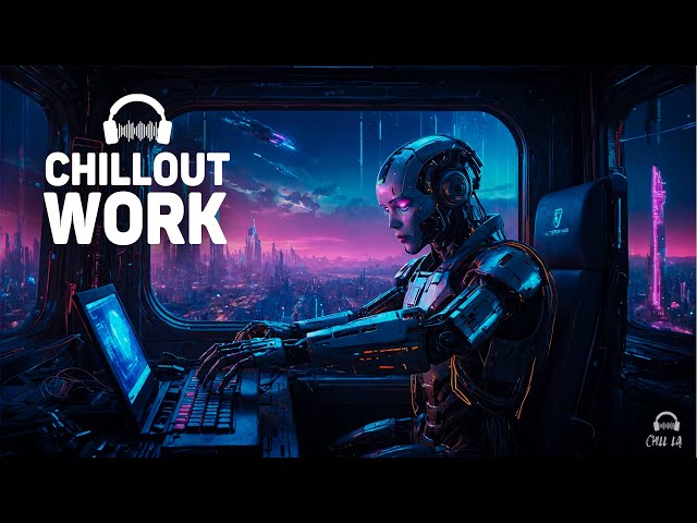 Chillout Music for Work and Concentration 🤖 Future Garage for Smooth Workflow 🎧