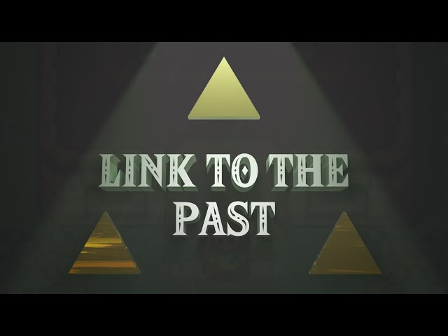 A Link to the Past : The Other Greatest Game Ever Made