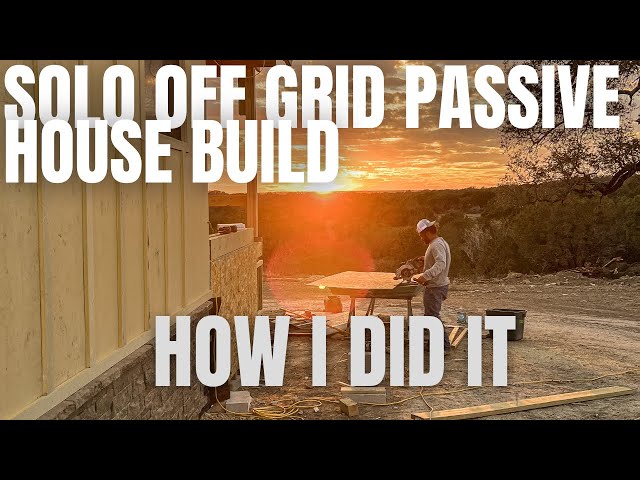 Man Builds DIY Passive House solo