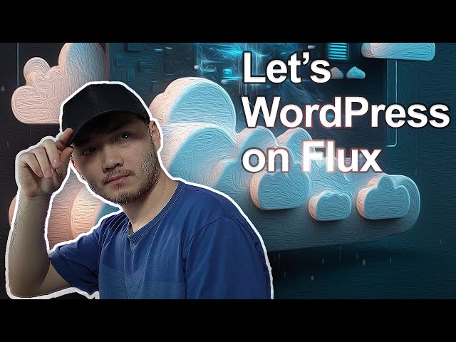 I tried WordPress on Flux