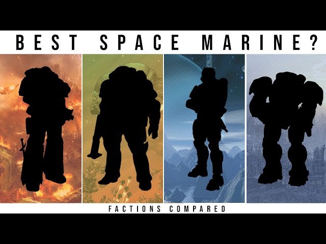 Which Sci-Fi Faction has the BEST SPACE MARINE? | Halo, WH40k, Starcraft, Starship Troopers