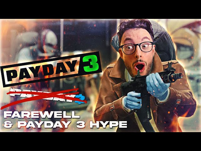 PAYDAY 2 - Farewell & PAYDAY 3 Hype