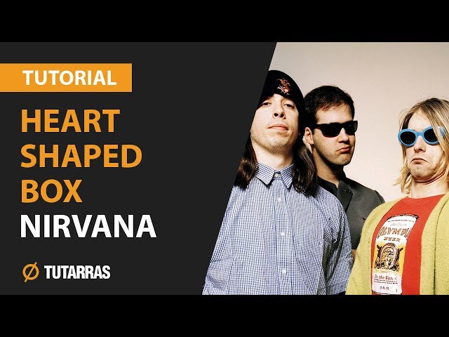 Heart Shaped Box by Nirvana in guitar COMPLETE LESSON TUTORIAL