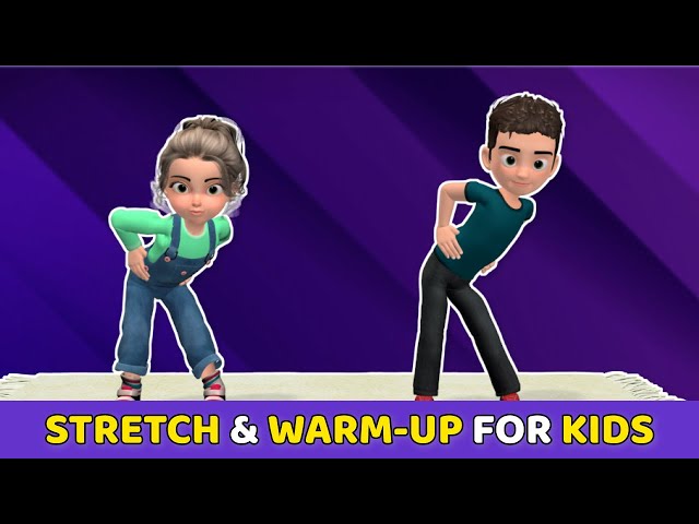 QUICK STRETCH & WARM-UP FOR KIDS