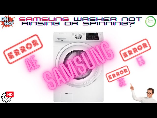 Samsung Washer Not Rinsing or Spinning? Learn How to Troubleshoot the Right Way!