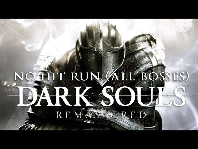 Dark Souls Remastered - No Hit Run (All bosses)