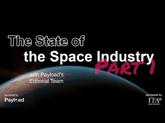 The State of Launch & OSAM (Payload Editorial)