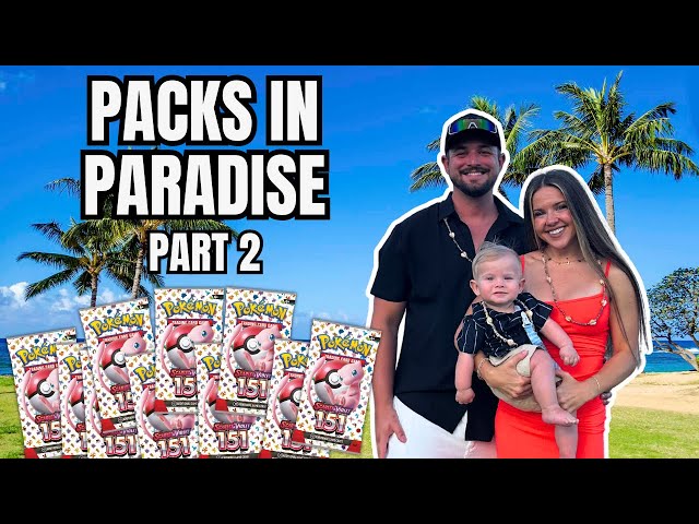 Packs in Paradise!! Will Kauai - Hawaii Give us 151 Luck?? PART 2