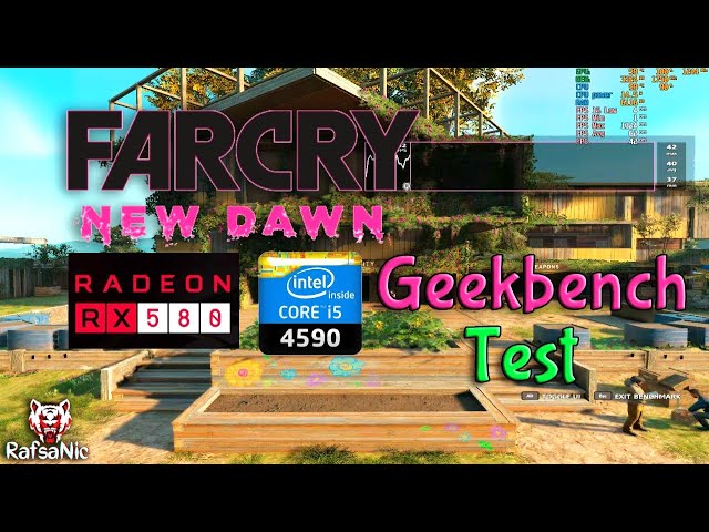 Far Cry New Dawn | OCPC RX 580 8GB 2048SP | Core i5 4590 | Geekbence Test | RafsaNic
