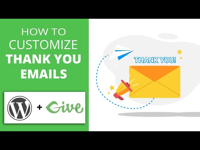 Customize Donor Thank You Emails - [GiveWp + WordPress]