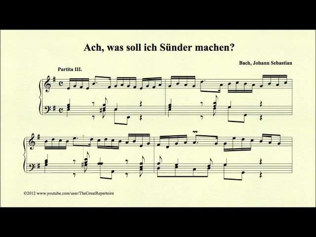 Bach, Ach, was soll ich Sünder machen, BWV 770 Partita III