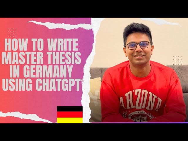 How to Write Master Thesis in Germany Using ChatGPT | Pros and Cons of ChatGPT