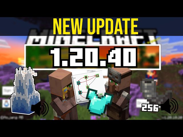 MCPE 1.20.40 Full Release - Villager rebalance pt2 & Everything new changes