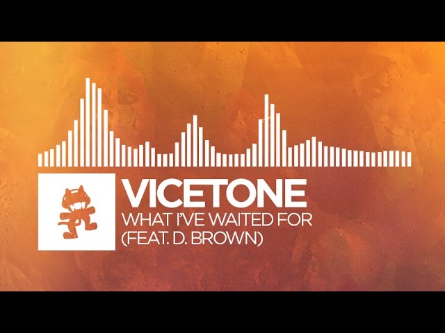 Vicetone - What I've Waited For (feat. D. Brown) [Monstercat Lyric Video]